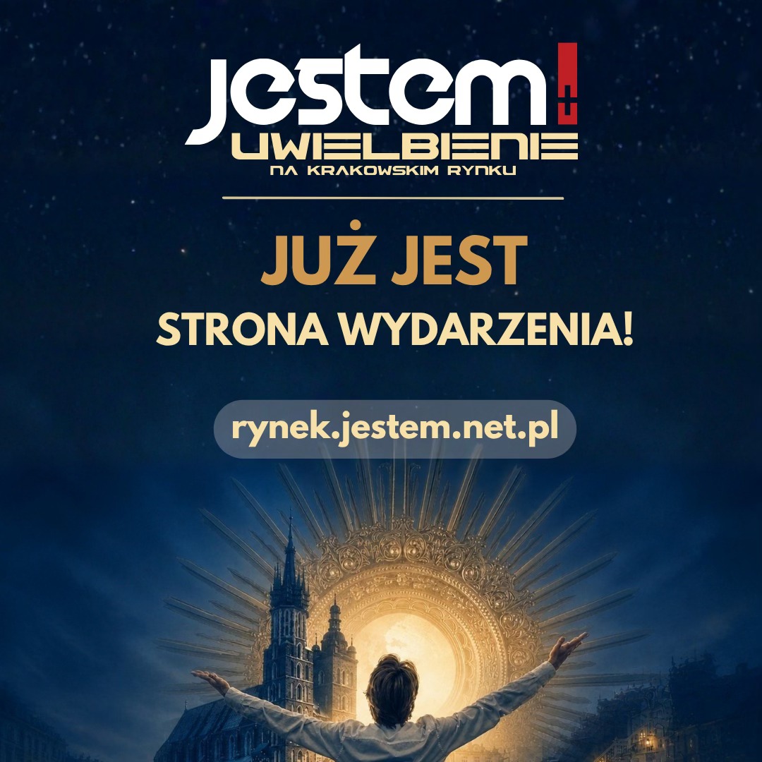 jestem uwielbienie na rynku w krakowie 2026 - Uwielbienie JESTEM w Krakowie 2026: Dołącz do modlitwy na Rynku Gł&oacute;wnym lub oglądaj transmisję online!